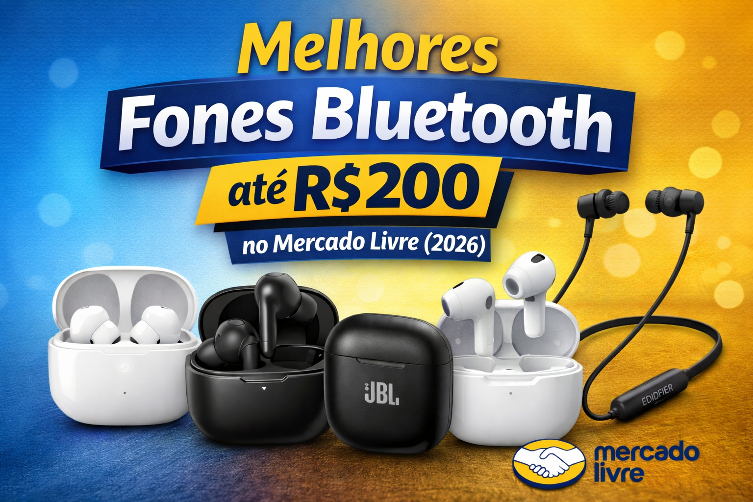 Os melhores fones Bluetooth até R$ 200 disponíveis no Mercado Livre em 2026.